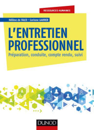 Title: L'entretien professionnel: Préparation, conduite, compte rendu, suivi, Author: Hélène de Falco