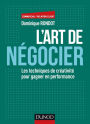 L'art de négocier: Les techniques de créativité pour gagner en performance