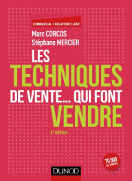 Title: Les techniques de vente... qui font vendre - 6e éd., Author: Marc Corcos