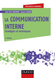 Title: La communication interne - 4e éd.: Stratégies et techniques, Author: Jean-Marc Decaudin