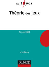 Title: Théorie des jeux - 4e éd., Author: Nicolas Eber