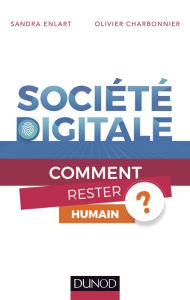 Title: Société digitale: Comment rester humain ?, Author: Sandra Enlart