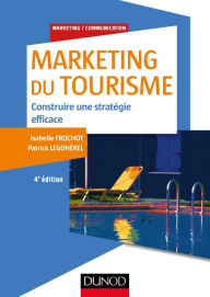 Title: Marketing du tourisme - 4e éd., Author: Isabelle Frochot