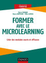 Former avec le Microlearning: Créer des modules courts et efficaces