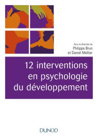 Title: 12 interventions en psychologie du développement, Author: Dunod