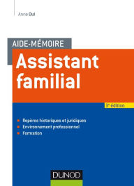 Title: Aide-mémoire - Assistant familial - 3e éd., Author: Anne Oui