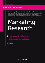 Title: Marketing Research: Méthodes de recherche et d'études en marketing, Author: Éva Delacroix