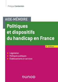 Title: Aide-Mémoire - Politiques et dispositifs du handicap en France - 4e éd, Author: Philippe Camberlein