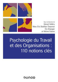 Title: Psychologie du Travail et des Organisations : 110 notions clés- 2e éd., Author: Gérard Valléry