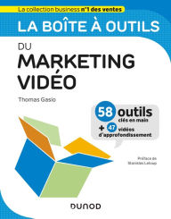 Title: La boîte à outils du marketing vidéo, Author: Thomas Gasio