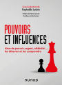 Pouvoirs et influences: Abus de pouvoir, argent, célébrité..., les détecter et les comprendre