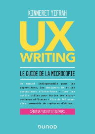 Title: UX writing: Le guide de la microcopie, Author: Kinneret Yifrah