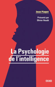 Title: La Psychologie de l'intelligence, Author: Jean Piaget