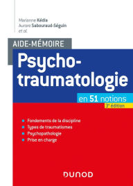 Title: Aide-mémoire - Psychotraumatologie - 3e éd.: en 51 notions, Author: Aurore Sabouraud-Séguin