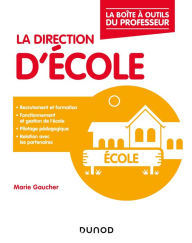 Title: La direction d'école, Author: Marie Gaucher