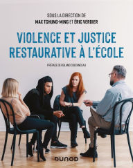 Title: Violence et justice restaurative à l'école, Author: Dunod