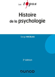 Title: Histoire de la psychologie - 3e éd., Author: Serge Nicolas