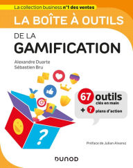 Title: La boîte à outils de la gamification, Author: Alexandre Duarte