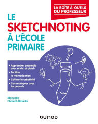 Title: Le sketchnoting à l'école primaire, Author: Manuella Chainot-Bataille