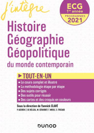 Title: ECG 1re année Histoire Géographie Géopolitique - 2021 - Tout-en-un: Tout-en-un, Author: Yannick Clavé
