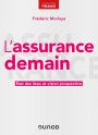 L'assurance demain: Etat des lieux et vision prospective