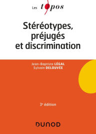 Title: Stéréotypes, préjugés et discriminations - 3e éd., Author: Jean-Baptiste Légal