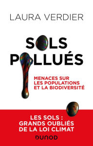 Title: Sols pollués: Menaces sur les populations et la biodiversité, Author: Laura Verdier