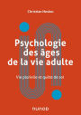 Psychologie des âges de la vie adulte: Vie plurielle et quête de soi