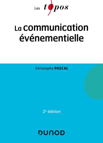 La communication événementielle - 2e éd.