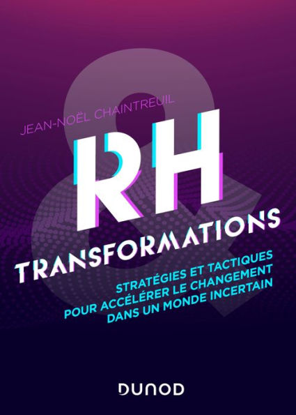 RH et transformations: Stratégies et tactiques pour s'adapter dans un monde incertain