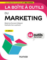 Title: La boîte à outils du Marketing - 4e éd., Author: Béatrice Durand-Mégret