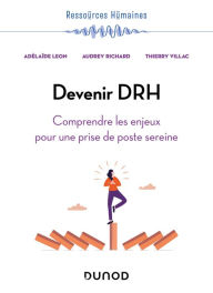 Title: Devenir DRH: Comprendre les enjeux pour une prise de poste sereine, Author: Adélaïde Leon