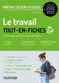 Title: Le travail - Tout-en-fiches - Prépas scientifiques Français-philosophie - Programme 2022-2023, Author: Nicolas Cremona