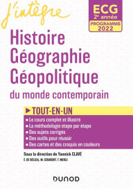 Title: ECG 2 - Histoire Géographie Géopolitique du monde contemporain - Programmes 2022: Tout-en-un, Author: Yannick Clavé