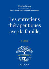 Title: Les entretiens thérapeutiques avec la famille - 3e ed., Author: Maurice Berger