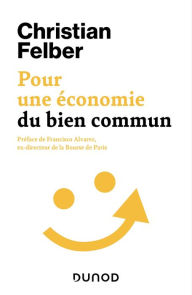 Title: Pour une économie du bien commun, Author: Christian Felber