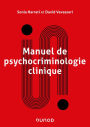 Manuel de psychocriminologie clinique