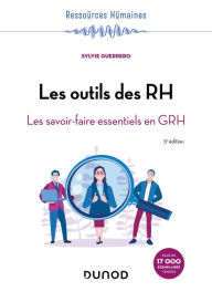 Title: Les outils des RH - 5e éd.: Les savoir-faire essentiels en GRH, Author: Sylvie Guerrero