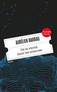 Title: De la vérité dans les sciences, Author: Aurélien Barrau