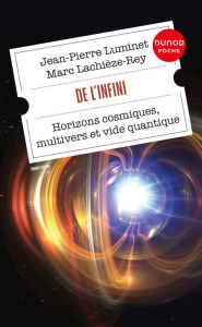 Title: De l'infini: Horizons cosmiques, multivers et vide quantique, Author: Jean-Pierre Luminet
