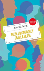 Title: Mieux communiquer grâce à la PNL, Author: Antoni Girod