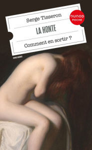 Title: La honte - 4e éd.: Comment en sortir ?, Author: Serge Tisseron
