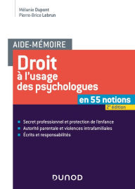 Title: Aide-mémoire - Droit à l'usage des psychologues -2e éd., Author: Mélanie Dupont