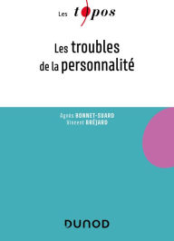 Title: Les troubles de la personnalité, Author: Agnès Bonnet