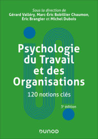 Title: Psychologie du Travail et des Organisations : 120 notions clés - 3e éd., Author: Gérard Valléry