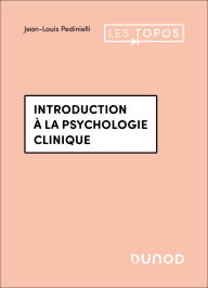 Title: Introduction à la psychologie clinique - 4e éd., Author: Jean-Louis Pedinielli