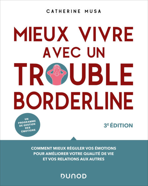 Mieux vivre avec un trouble borderline - 3e éd.