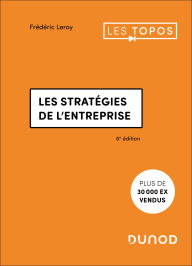 Title: Les stratégies de l'entreprise - 6e éd., Author: Frédéric Leroy