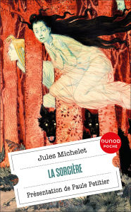 Title: La Sorcière: Présentation de Paule Petitier, Author: Jules Michelet