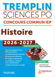 Title: Tremplin Sciences Po Histoire Concours commun 2026-2027: 100 documents commentés, Author: Florent Vandepitte